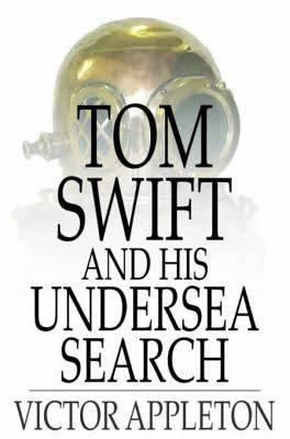 Tom Swift and His Undersea Search t1gstaticcomimagesqtbnANd9GcSLEkGocKHcWRrauj