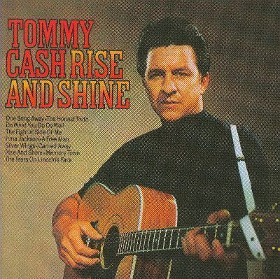 Tommy Cash Rise and ShineSix White Horses Tommy Cash Songs