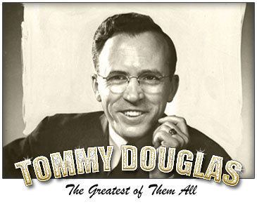 Tommy Douglas Tommy Douglas The Greatest Canadian EVER The Ordinary