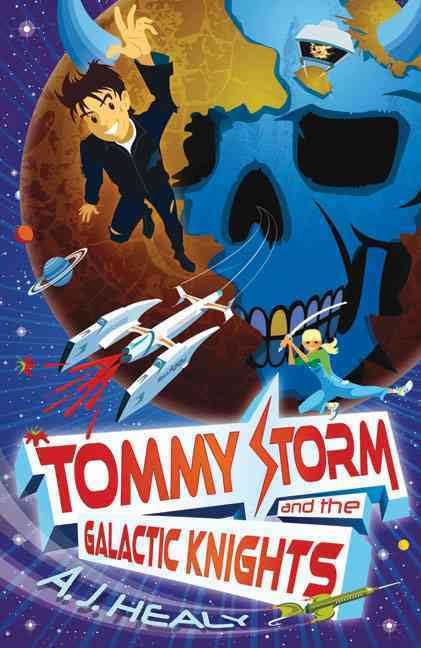 Tommy Storm and the Galactic Knights t2gstaticcomimagesqtbnANd9GcTvcl3rlwnUydfna