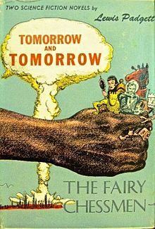Tomorrow and Tomorrow & The Fairy Chessmen httpsuploadwikimediaorgwikipediaenthumb7