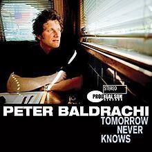 Tomorrow Never Knows (Peter Baldrachi album) httpsuploadwikimediaorgwikipediaenthumb7