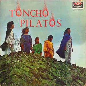 Toncho Pilatos Toncho Pilatos Toncho Pilatos Vinyl LP Album at Discogs