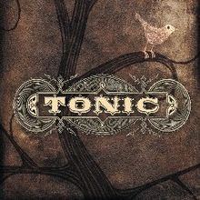 Tonic (Tonic album) httpsuploadwikimediaorgwikipediaenthumb2