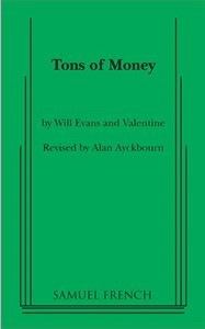 Tons of Money (play) wwwsamuelfrenchcomcontentimagesthumbs0002519