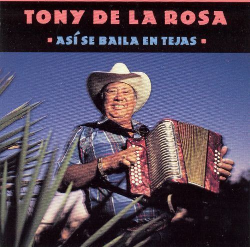 Tony De La Rosa (Tejano musician) Tony de la Rosa Biography Albums Streaming Links AllMusic