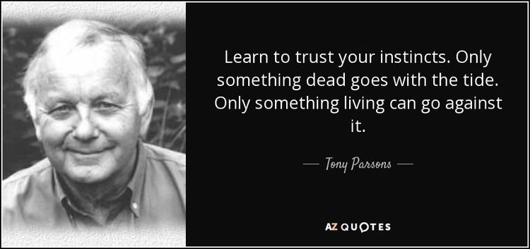 Tony Parsons (British journalist) TOP 25 QUOTES BY TONY PARSONS AZ Quotes