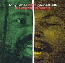 Tony Rebel Meets Garnett Silk in a Dancehall Conference httpsuploadwikimediaorgwikipediaenthumb6
