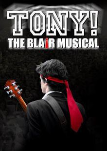 TONY! The Blair Musical httpsuploadwikimediaorgwikipediaenthumbe