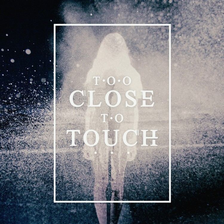 Too Close to Touch Too Close To Touch Epitaph Records