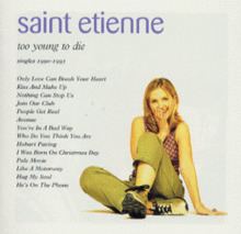 Too Young to Die – Singles 1990–1995 httpsuploadwikimediaorgwikipediaenthumb0