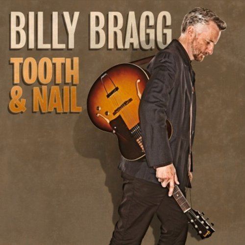 Tooth & Nail (Billy Bragg album) httpsamericansongwritercomwpcontentuploads