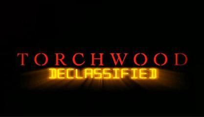 Torchwood Declassified Torchwood Declassified Wikipedia