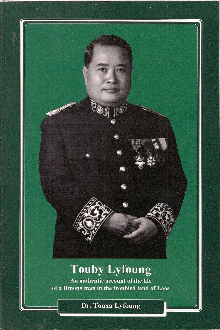 Touby Lyfoung Touby Lyfoung an Authentic Account of the Life of a Hmong