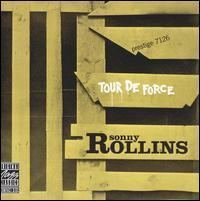 Tour de Force (Sonny Rollins album) httpsuploadwikimediaorgwikipediaenddfTou