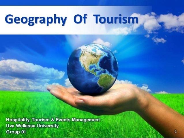 tourism geography definition nature and scope