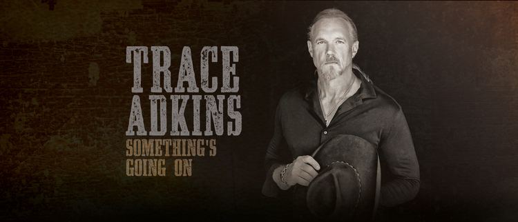 Trace Adkins Trace Adkins Touring