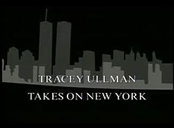 Tracey Ullman Takes On New York httpsuploadwikimediaorgwikipediaenthumb8