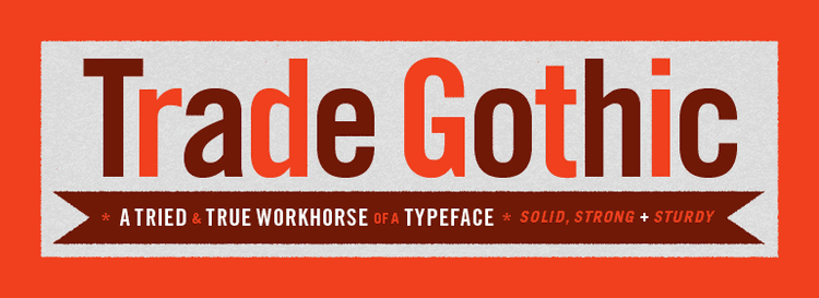 trade gothic typeface reddit