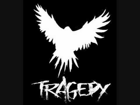 Tragedy (band) httpsiytimgcomvid8CwzYIPz7chqdefaultjpg