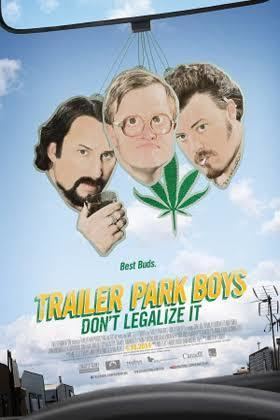 Trailer Park Boys: Don't Legalize It t2gstaticcomimagesqtbnANd9GcQC14eTQbNQvGu1BB