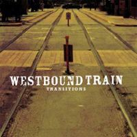 Transitions (Westbound Train album) httpsuploadwikimediaorgwikipediaen330Wes