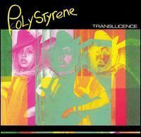Translucence (Poly Styrene album) httpsuploadwikimediaorgwikipediaendd5Tra