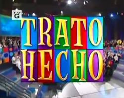 Trato Hecho (U.S. game show) httpsuploadwikimediaorgwikipediaenthumb9