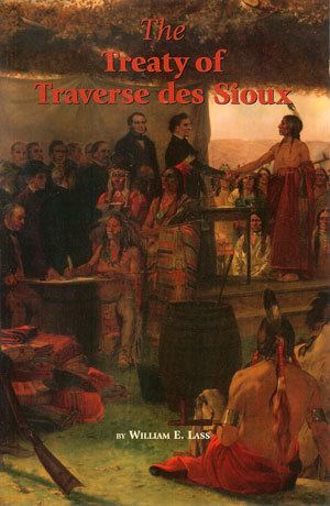 Treaty of Traverse des Sioux The Treaty of Traverse des Sioux The USDakota War of 1862