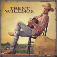 Trent Willmon (album) httpsuploadwikimediaorgwikipediaen770Wil