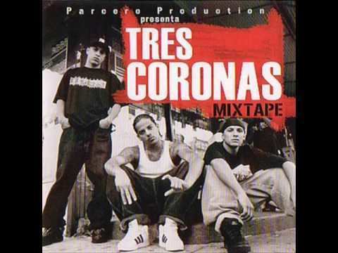 Tres Coronas Tres coronas La vuelta Mixtape YouTube