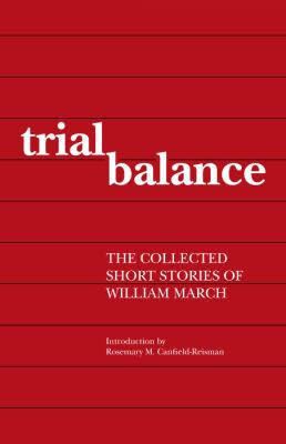 Trial Balance: The Collected Short Stories of William March t3gstaticcomimagesqtbnANd9GcQOprLcNYuRqaWr
