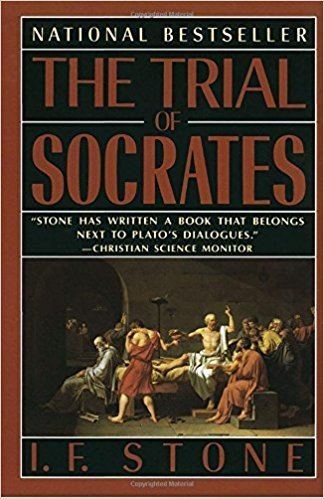 Trial of Socrates The Trial of Socrates IF Stone 9780385260329 Amazoncom Books