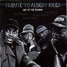 Tribute to Albert Ayler Live at the Dynamo httpsuploadwikimediaorgwikipediaenthumb1