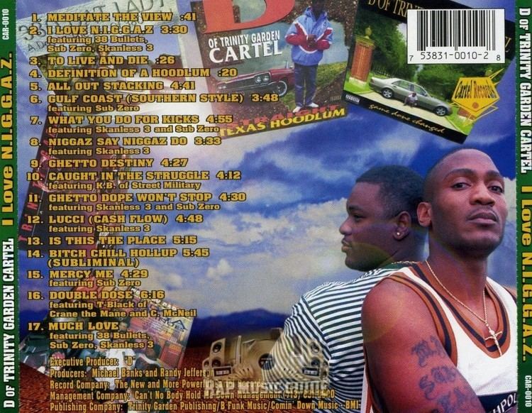 Trinity Garden Cartel D Of Trinity Garden Cartel I Love NIGGAZ CD Rap Music Guide