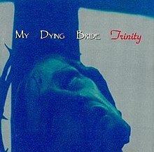 Trinity (My Dying Bride album) httpsuploadwikimediaorgwikipediaenthumb8