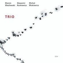 Trio (Marcin Wasilewski album) httpsuploadwikimediaorgwikipediaenthumbf