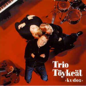 Trio Töykeät Trio Tyket Kudos CD Album at Discogs