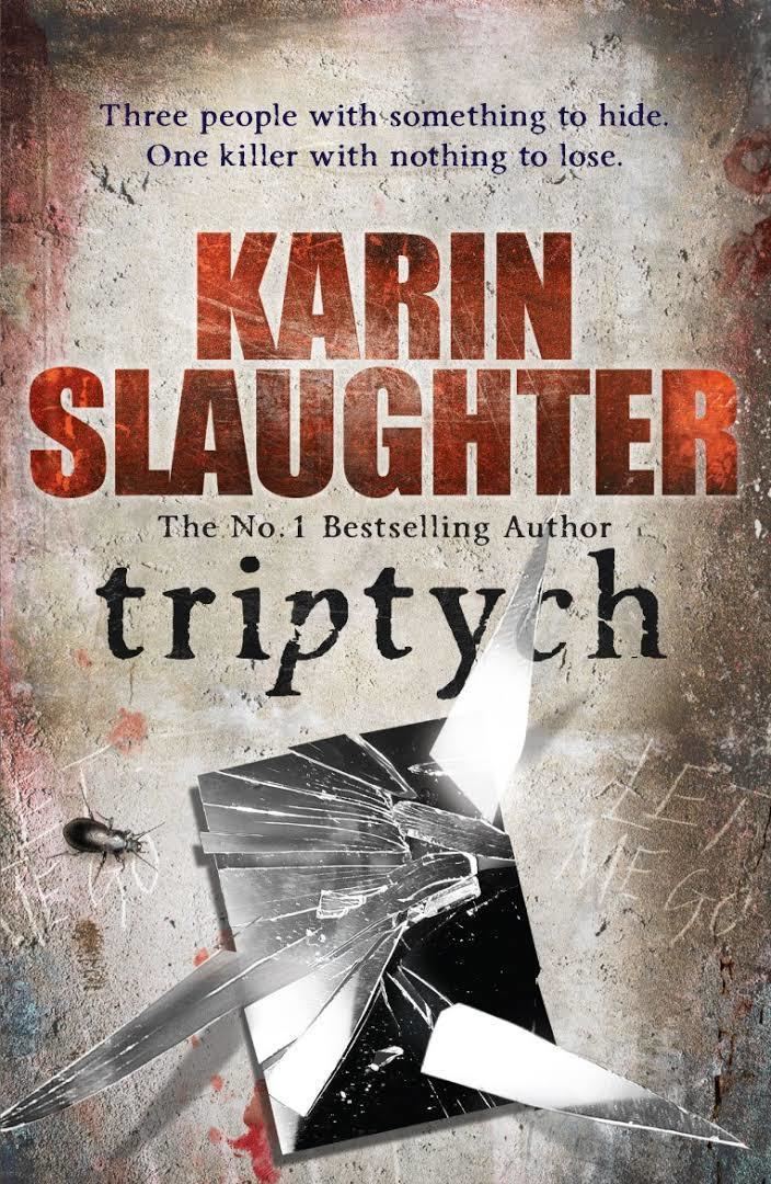 Triptych (Slaughter novel) t1gstaticcomimagesqtbnANd9GcSEfNygAgC2kCLZG