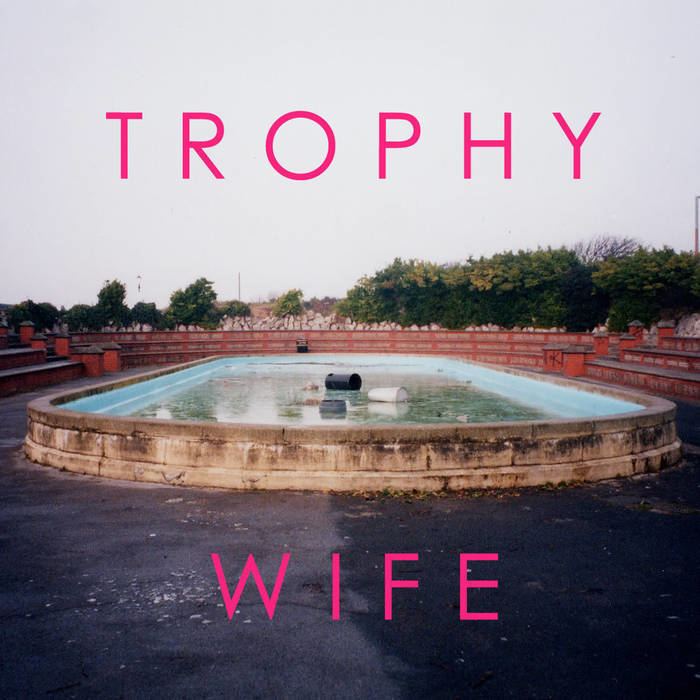 Trophy Wife (English band) httpsf4bcbitscomimga098173839016jpg