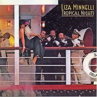 Tropical Nights (Liza Minnelli album) httpsuploadwikimediaorgwikipediaen66eCov
