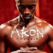 Trouble (Akon album) httpsuploadwikimediaorgwikipediaenthumb7