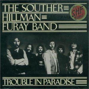 Trouble in Paradise (Souther-Hillman-Furay Band album) httpsimagesnasslimagesamazoncomimagesI4