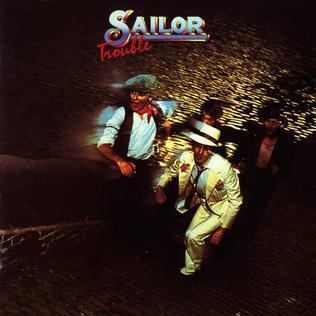 Trouble (Sailor album) httpsuploadwikimediaorgwikipediaen00eSai