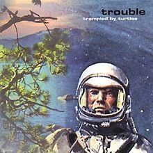 Trouble (Trampled by Turtles album) httpsuploadwikimediaorgwikipediaenthumbf