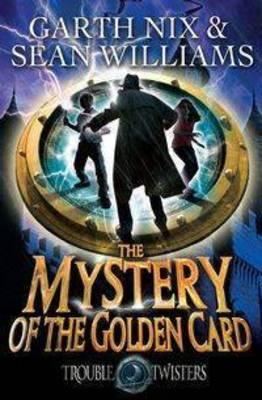 Troubletwisters series Booktopia The Mystery of the Golden Card Troubletwisters Series