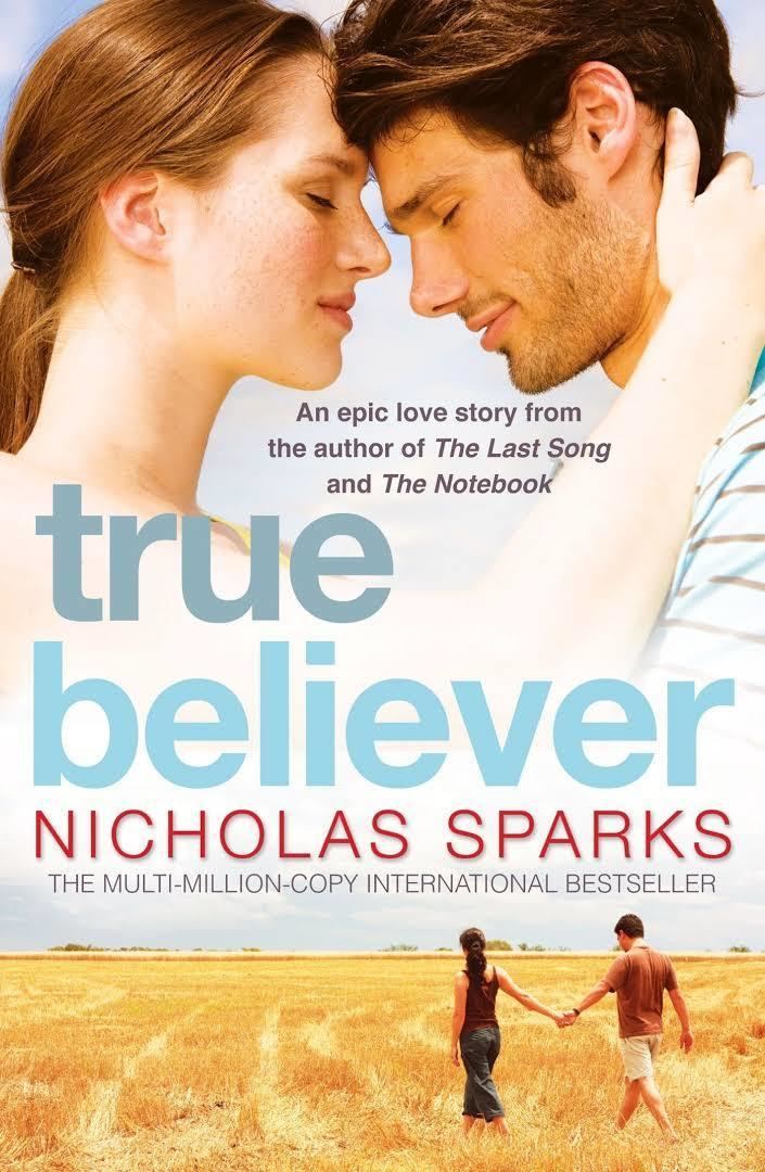 True Believer (Sparks novel) t3gstaticcomimagesqtbnANd9GcRUpAEupa2niyu9eV