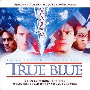 True Blue (1996 film) True Blue Soundtrack details SoundtrackCollectorcom
