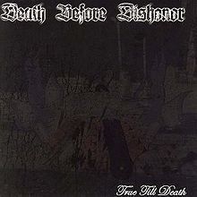 True till Death (Death Before Dishonor album) httpsuploadwikimediaorgwikipediaenthumbe