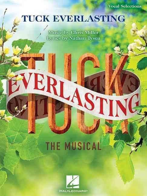 Tuck Everlasting (musical) t3gstaticcomimagesqtbnANd9GcQhTiTCIvOIIh7rf